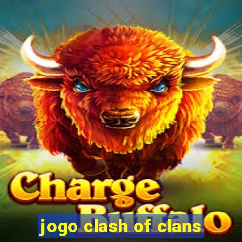 jogo clash of clans